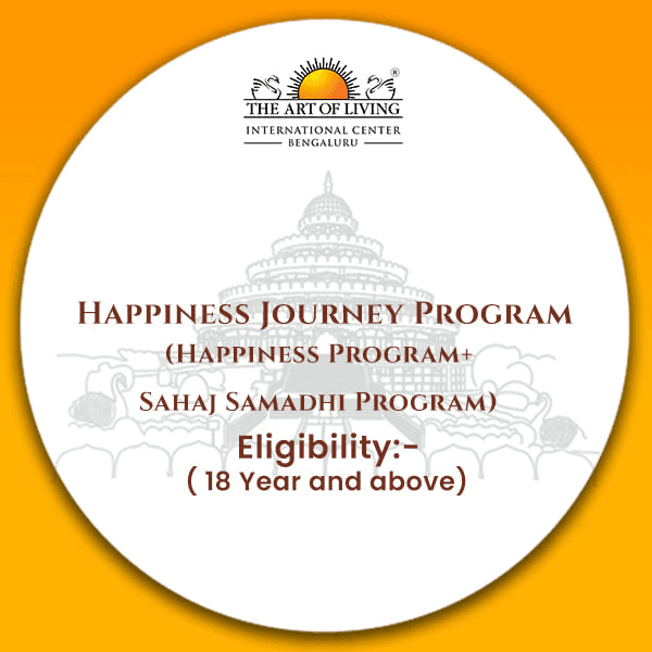 Happiness & Sahaj Samadhi Course